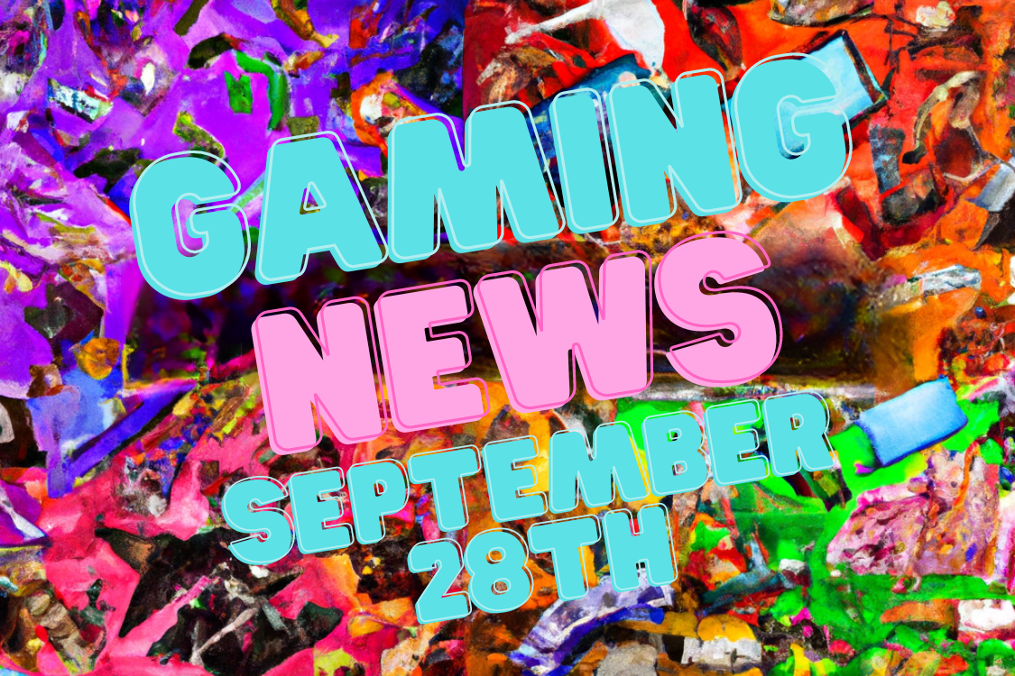 september 28ths hottest gaming news