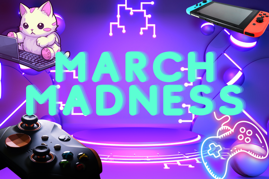 march madness gaming month- introducing new gaming titles